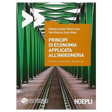 principi-di-economia-applicata-all-ingegneria-metodi-complementi-ed-esercizi-campisi-hoepli-9788820363062