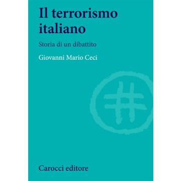 Il terrorismo italiano. Storia di un dibattito