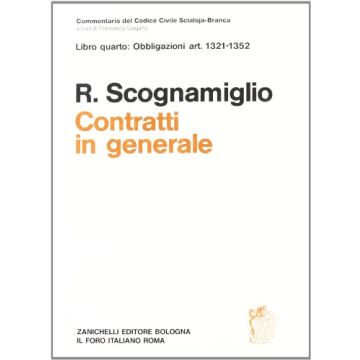 Commentario Al Codice Civile. Contratti In Generale (artt. 1321-1352 Del Cod.  Civ.)