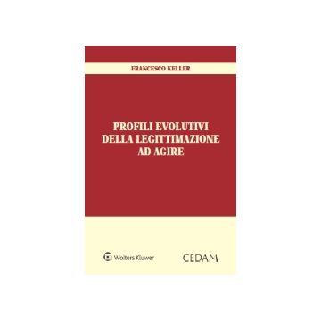 Profili evolutivi della legittimazione ad agire