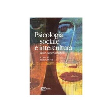 Psicologia Sociale E Intercultura. Valori, Saperi, Relazioni - Coin Romina - Cortina Libreria Milano - 9788870431025