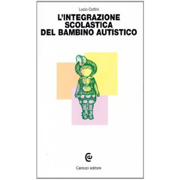 L'integrazione scolastica del bambino autistico