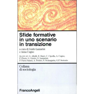 Sfide Formative In Uno Scenario In Transizione - Lazzarini; Cugno - Franco Angeli - 9788846415127