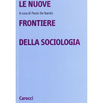 Le Nuove Frontiere Della Sociologia 