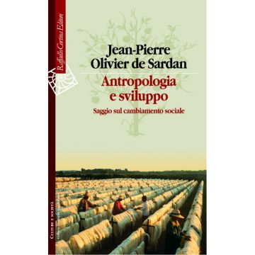Antropologia e sviluppo   [Olivier de Sardan - Cortina Raffaello]