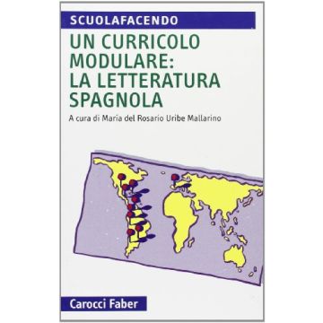 Un Curriculo Modulare: La Letteratura Spagnola 