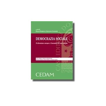 Democrazia Sociale. Il Riformismo Europeo E L'anomalia Del Caso Italiano. Con   Dvd - Pombeni P. ; Consorte G.  - Cedam - 9788813302207