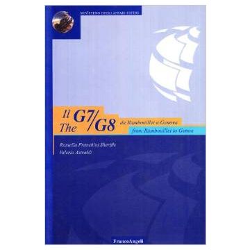 G7/g8 Da Rambouillet A Genova­the G7/g8 From Rambouillet To Genoa. Con Cd-rom (i - Franchini_sherifis Rossella; Astraldi Valerio - Franco Angeli - 9788846431165