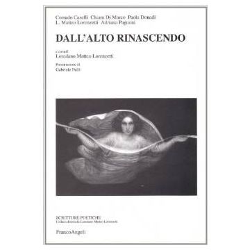Dall'alto Rinascendo - Lorenzetti - Franco Angeli - 9788846437426