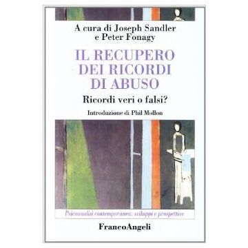 Il Recupero Dei Ricordi Di Abuso. Ricordi Veri O Falsi?  - Sandler; Fonagy - Franco Angeli - 9788846438454