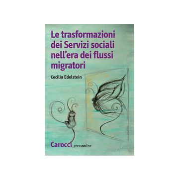 Le trasformazioni dei Servizi sociali nell'area dei flussi migratori