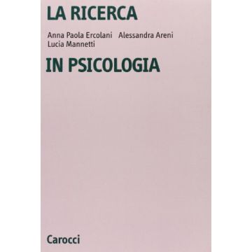 La Ricerca In Psicologia. Modelli Di Indagine E Di Analisi Dei Dati 
