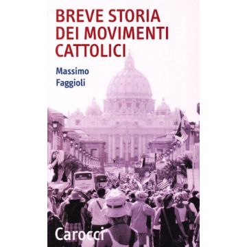 Breve storia dei movimenti cattolici