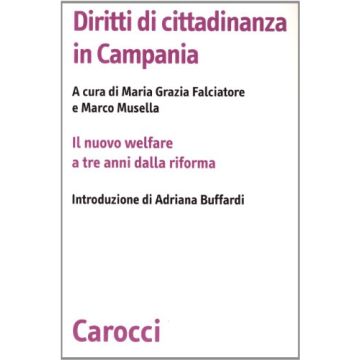Diritti di cittadinanza in Campania. Il nuovo welfre a tre anni dalla riforma