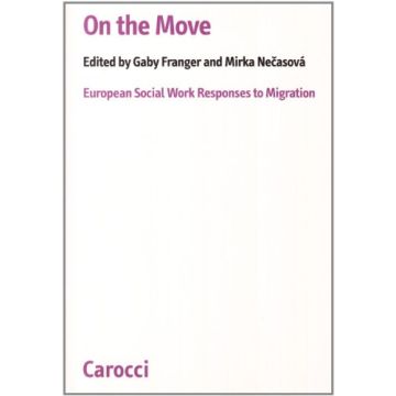 On The Move. European Social Work Response To Migration