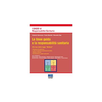 Le linee guida e la responsabilità sanitaria