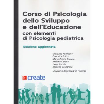 Corso di psicologia dello sviluppo e dell'educazione con elementi di psicologia pediatrica