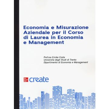 Economia e misurazione aziendale per il corso di laurea in economia e management ericka costa mcgraw hill 2021