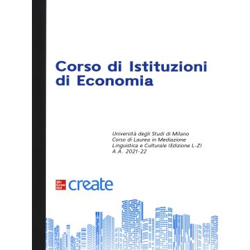Corso di istituzioni di economia (Corso di Laurea in Mediazione Linguistica Culturale Edizione L-Z - 201/2022)