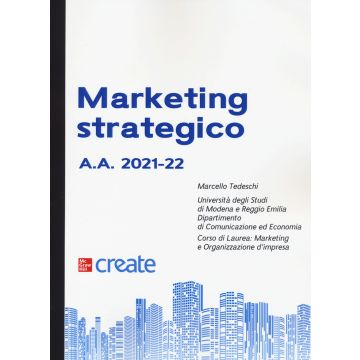 Marketing strategico 2021/2022 - Università Studi di Modena e Reggio Emilia