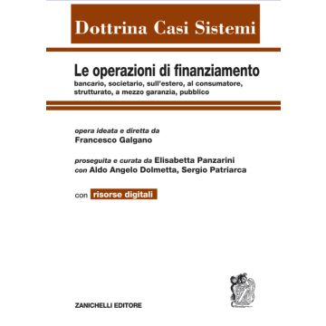 Le operazioni di finanziamento bancario, societario, sull'estero, al consumatore, strutturato, a mezzo garanzia, pubblico. Con e-book