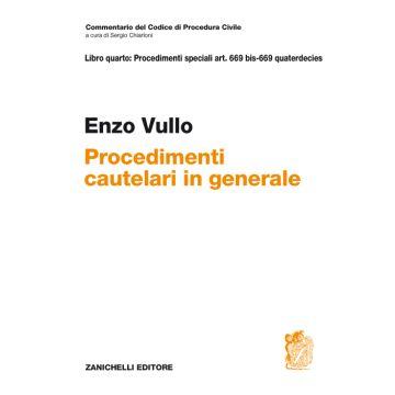 Commentario del Codice di Procedura civile. ART. 669 BIS - 669 quaterdecies. Procedimenti cautelari in generale