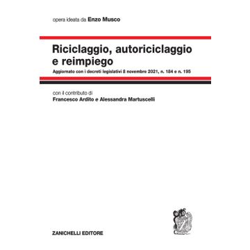 riciclaggio autoriciclaggio e reimpiego enzo musco ardito martuscelli zanichelli