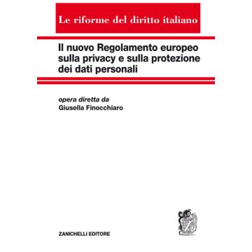 Il nuovo regolamento europeo sulla privacy e sulla protezione dei dati personali