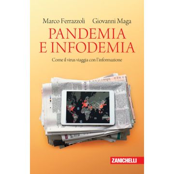 Pandemia e infodemia. Come il virus viaggia con l'informazione