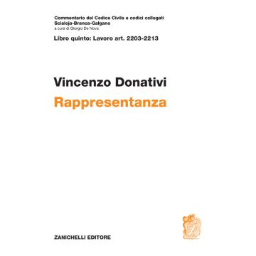 Rappresentanza. Vol. 5: Lavoro art. 2203-2213 - Commentario del codice civile