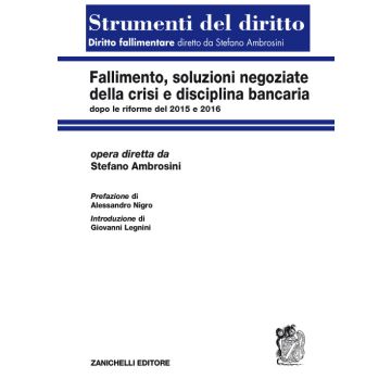 Fallimento, soluzioni negoziate della crisi e disciplina bancaria dopo le riforme del 2015 e del 2016