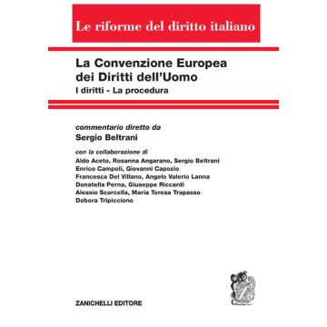 La Convenzione europea dei diritti dell'uomo. I diritti. La procedura