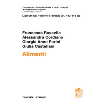 Alimenti. Vol. 1: Persone e famiglia art. 433-448 bis - Commentario del Codice Civile