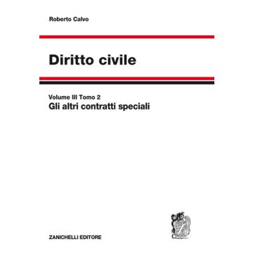 Diritto civile. Vol. 3/2: Gli  altri contratti speciali