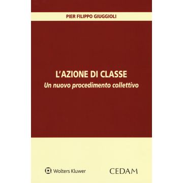 L'azione di classe. Un nuovo procedimento collettivo