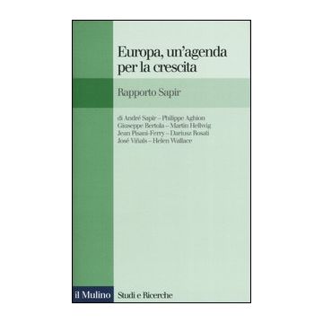 Europa, un'agenda per la crescita. Rapporto Sapir
