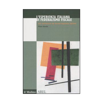 L'esperienza italiana di federalismo fiscale. Una rivisitazione del decreto legislativo 56/2000