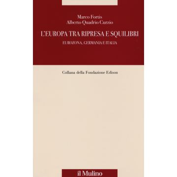 L'Europa tra ripresa e squilibri. Eurozona, Germania e Italia