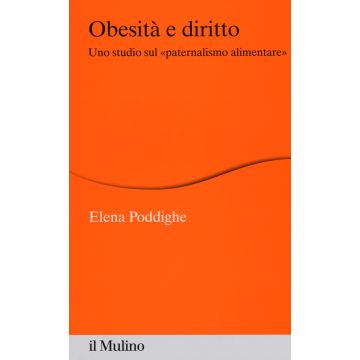 Obesità e diritto. Uno studio sul «paternalismo alimentare»