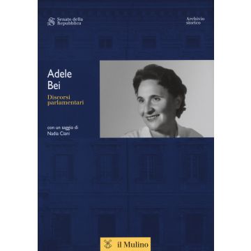 Adele Bei. Discorsi parlamentari