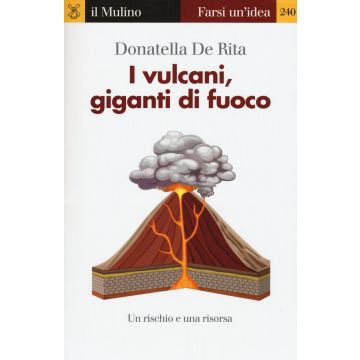 I vulcani, giganti di fuoco