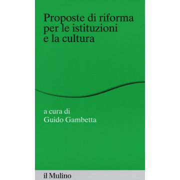 Proposte di riforma per le istituzioni e la cultura