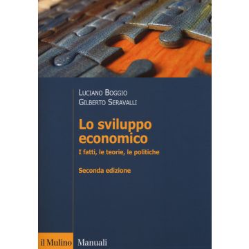 Lo sviluppo economico. I fatti, le teorie, le politiche