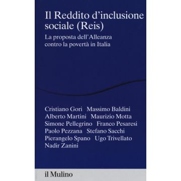 Il reddito d'inclusione sociale (Reis). La proposta dell'alleanza contro la povertà in Italia