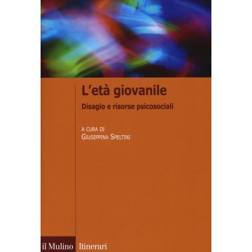 L'età giovanile. Disagio e risorse psicosociali