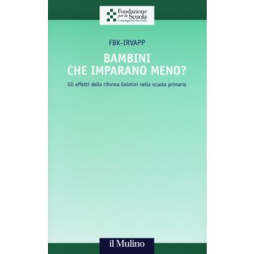 Bambini che imparano meno? Gli effetti della riforma Gelmini nella scuola primaria