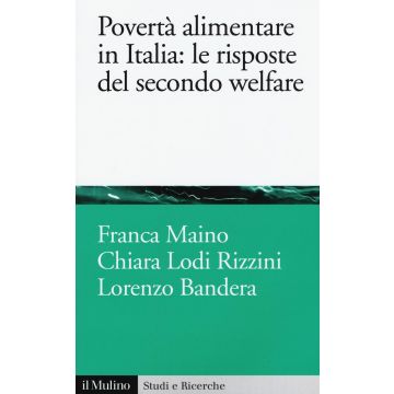 Povertà alimentare in Italia: le risposte del secondo welfare