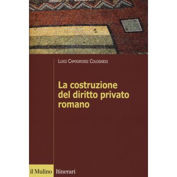 La costruzione del diritto privato romano