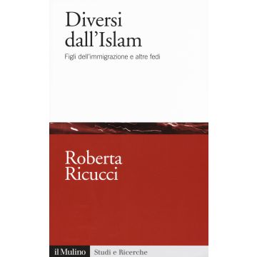 Diversi dall'Islam. Figli dell'immigrazione e altre fedi