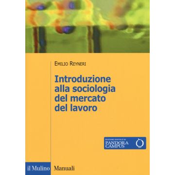 Introduzione alla sociologia del mercato del lavoro